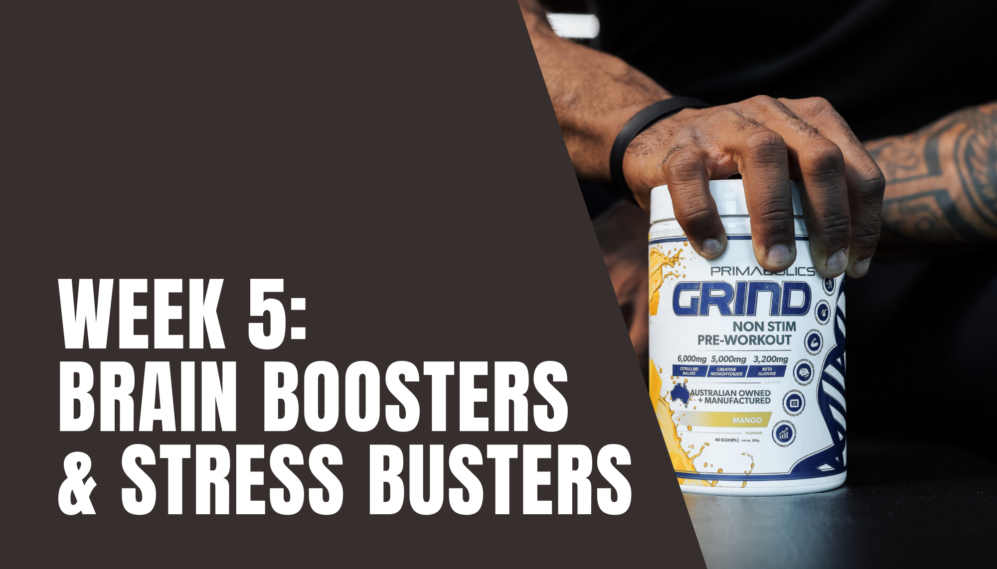 Behind the Label 5: Brain Boosters & Stress Busters