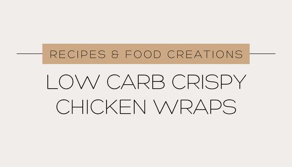 Low carb Crispy Chicken Wraps